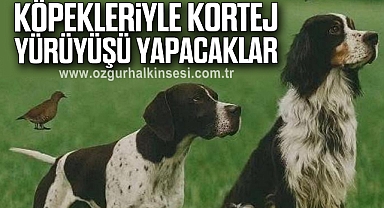 Köpekleriyle Kortej Yürüyüşü Yapacaklar