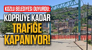 Köprüye Kadar Trafiğe Kapanıyor!