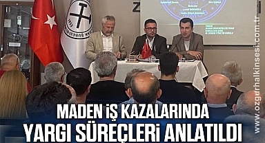 Maden İş Kazalarında Yargı Süreçleri Anlatıldı