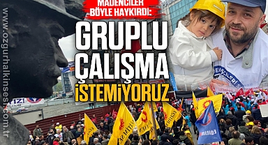 Madenciler Böyle Haykırdı: