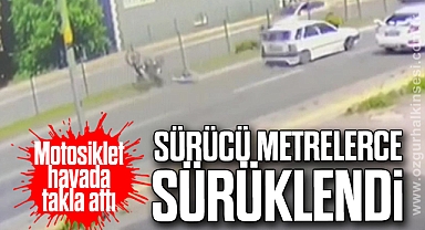 Motosiklet havada takla attı, sürücü metrelerce sürüklendi
