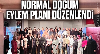 Normal doğum eylem planı düzenlendi