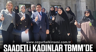 Saadetli Kadınlar TBMM'de