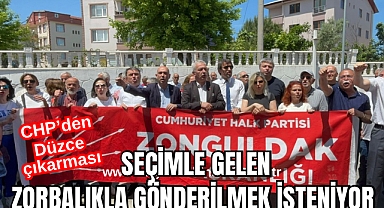 SEÇİMLE GELEN ZORBALIKLA GÖNDERİLMEK İSTENİYOR