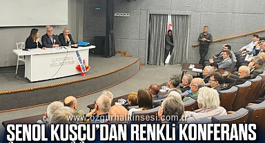 Şenol Kuşçu’dan renkli konferans