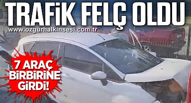 Trafik felç oldu! 7 araç birbirine girdi