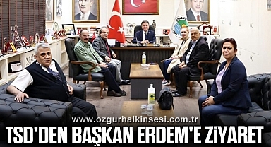 TSD'den Başkan Erdem'e Ziyaret
