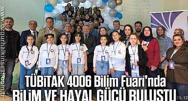 TÜBİTAK 4006 Bilim Fuarı'nda bilim ve hayal gücü buluştu