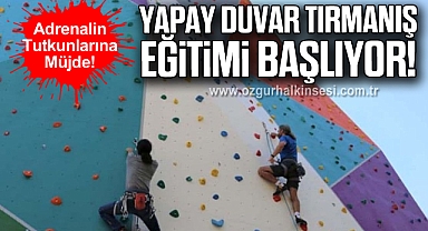 Yapay Duvar Tırmanış Eğitimi Başlıyor!