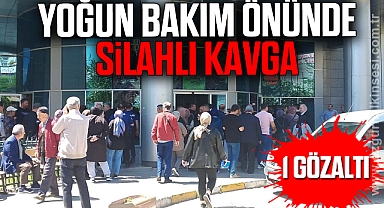 Yoğun Bakım Önünde Silahlı Kavga: 1 Gözaltı