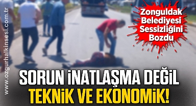 Zonguldak Belediyesi sessizliğini bozdu... Sorun teknik ve ekonomik!
