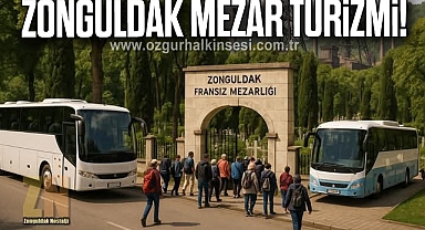 ZONGULDAK MEZAR TURİZMİ!