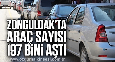 Zonguldak’ta araç sayısı 197 bini aştı
