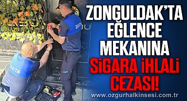 Zonguldak’ta eğlence mekanına sigara ihlali cezası