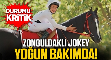 ZONGULDAKLI JOKEY YOĞUN BAKIMDA... DURUMU KRİTİK