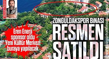 ZONGULDAKSPOR BİNASI RESMEN SATILDI