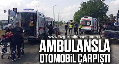 Ambulansla otomobil çarpıştı
