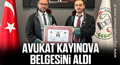 AVUKAT KAYINOVA BELGESİNİ ALDI