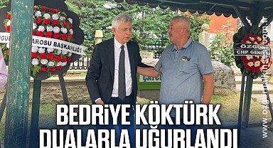 Bedriye Köktürk dualarla uğurlandı