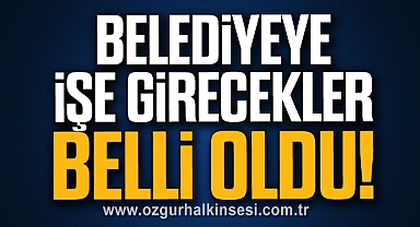 Belediyeye İşe Girecekler Belli Oldu!