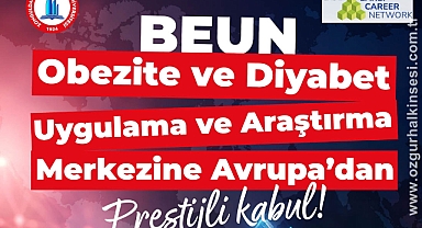 BEUN'a Avrupa’dan Prestijli Kabul