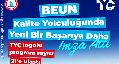 BEUN Kalite Yolculuğunda Yeni Bir Başarıya Daha İmza Attı
