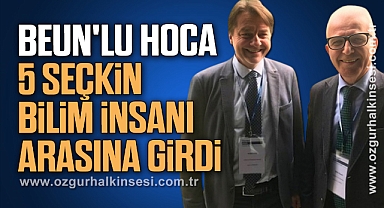 BEUN'LU HOCA 5 SEÇKİN BİLİM İNSANI ARASINA GİRDİ