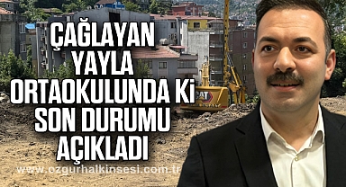 ÇAĞLAYAN YAYLA ORTAOKULUNDA Kİ SON DURUMU AÇIKLADI