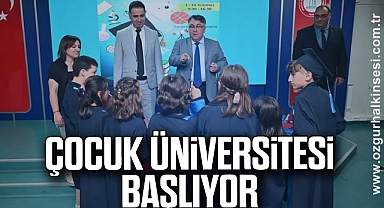 ÇOCUK ÜNİVERSİTESİ BAŞLIYOR