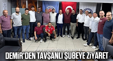 DEMİR'DEN TAVŞANLI ŞUBEYE ZİYARET