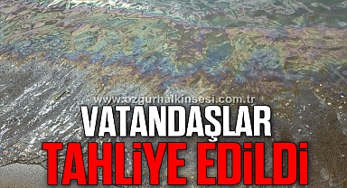 Deniz suyunun rengi değişti, vatandaşlar tahliye edildi