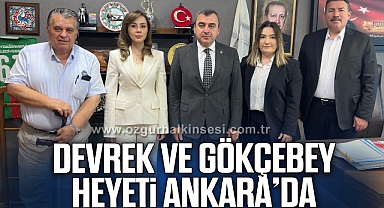 DEVREK VE GÖKÇEBEY HEYETİ ANKARA’DA
