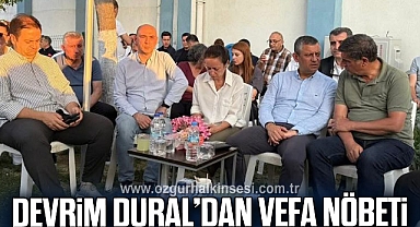 DEVRİM DURAL’DAN VEFA NÖBETİ