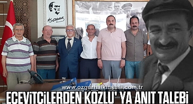 ECEVİTÇİLERDEN KOZLU' YA ANIT TALEBİ