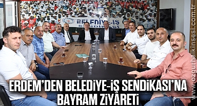Erdem’den Belediye-İş Sendikası’na Bayram ziyareti