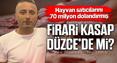 FİRARİ KASAP DÜZCE'DE Mİ?
