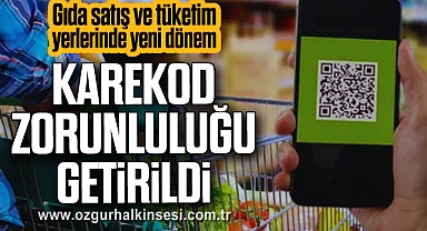 Gıda satış ve tüketim yerlerinde yeni dönem: Karekod zorunluluğu getirildi