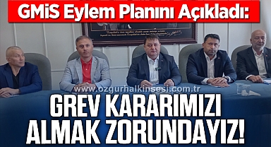Grev Kararımızı Almak Zorundayız!