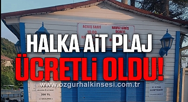 Halka Ait Plaj Ücretli Oldu!