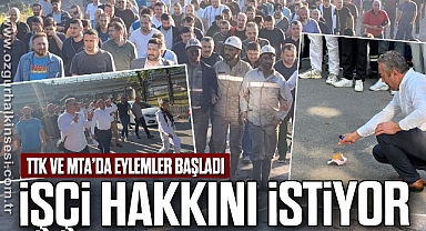 'İŞÇİ HAKKINI İSTİYOR'