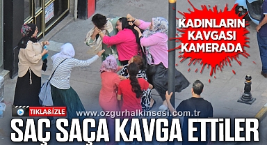 Kadınların saç saça kavgası kamerada
