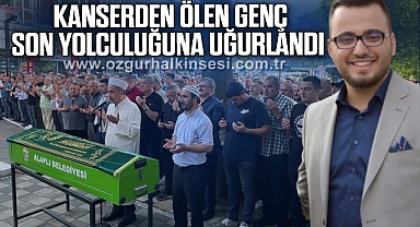 Kanserden ölen Kaplancan son yolculuğuna uğurlandı