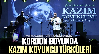 KORDON BOYUNDA KAZIM KOYUNCU TÜRKÜLERİ