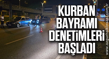 Kurban Bayramı denetimleri başladı