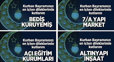 KURBAN BAYRAMI'NI KUTLADILAR