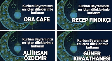 KURBAN BAYRAMI'NI KUTLADILAR