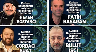 KURBAN BAYRAMI'NI KUTLADILAR