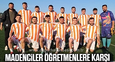 Madenciler Öğretmenlere Karşı