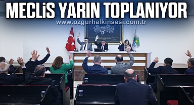 Meclis Yarın Toplanıyor