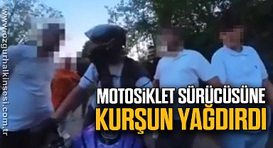 MOTOSİKLET SÜRÜCÜSÜNE KURŞUN YAĞDIRDI